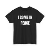I Come In Peace Funny Couple Shirt – Hilarious Matching His & Hers Graphic Tee