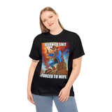 Born to shit forced to wipe shirt