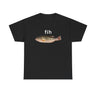 Fih Funny Shirt – Hilarious Graphic Tee for Men & Women