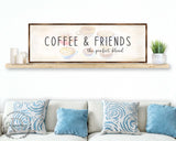 Coffee & Friends the Perfect Blend - Wooden Coffee shop decor - Farmhouse decor - Wooden Wall art - Kitchen decor - Farmhouse kitchen - Coffee nook - 310314