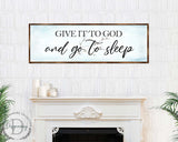 Give It to God - Wooden Religious Decor - Christian Art - Contemporary Sign - Living Room Decor - Farmhouse Decor - Inspirational Wall Art - 310317