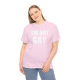I'm Not Gay But My Boyfriend Is classic tee