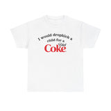 I Would Dropkick A Child For A Diet Shirt
