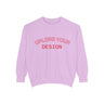 Customizable Unisex Garment-Dyed Sweatshirt, Personalized Gift, Cozy Streetwear, Casual Outfit, Unique Design Sweatshirt