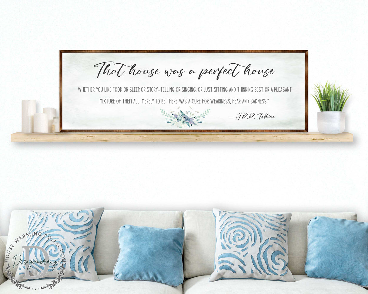 Perfect House - Wooden Inspirational Decor - JRR Tolkien - Book Quotes - Housewarming Gift - Lord of the Rings - Living Room - 310322