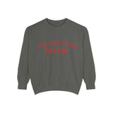 Customizable Unisex Garment-Dyed Sweatshirt, Personalized Gift, Cozy Streetwear, Casual Outfit, Unique Design Sweatshirt