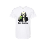 Ben Drankin' Unisex Shirt