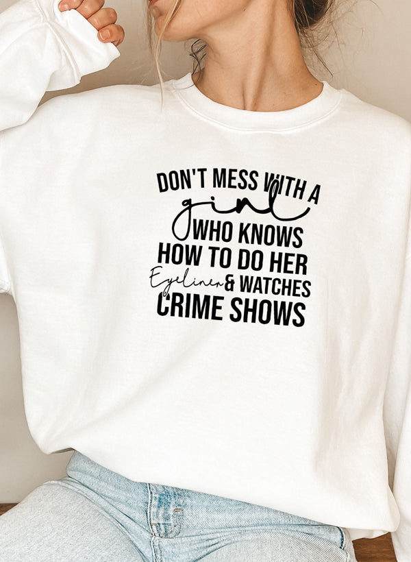 Eyeliner & Crime Shows Sweat Shirt-5