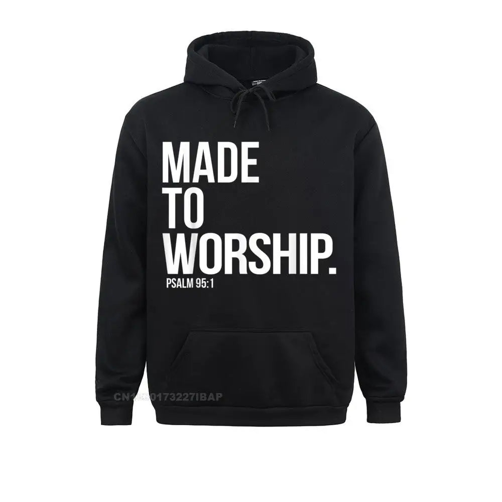 Made To Worship Psalm 95 1 Faith Based Christian Hoodie Print Mens Sweatshirts Plain Long Sleeve Hoodies Hip Hop Sportswears - Lootquake