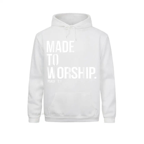 Made To Worship Psalm 95 1 Faith Based Christian Hoodie Print Mens Sweatshirts Plain Long Sleeve Hoodies Hip Hop Sportswears - Lootquake