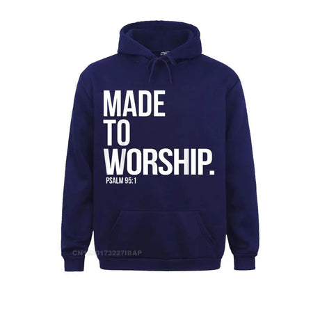 Made To Worship Psalm 95 1 Faith Based Christian Hoodie Print Mens Sweatshirts Plain Long Sleeve Hoodies Hip Hop Sportswears - Lootquake