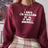 I Hope Im Married By 40 If Not Hoewell Sweat Shirt-1