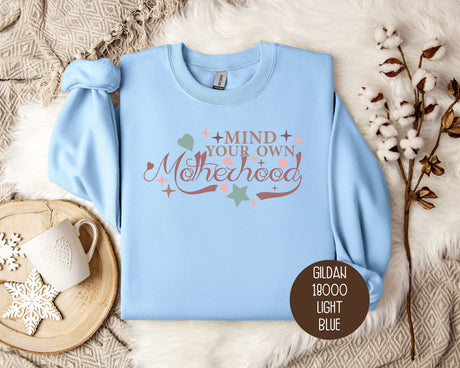 Mind Your Own Motherhood Sweatshirt-2