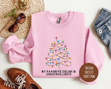 My Favorite Color is Christmas Lights Sweatshirt
