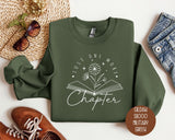 Just One More Chapter Sweatshirt