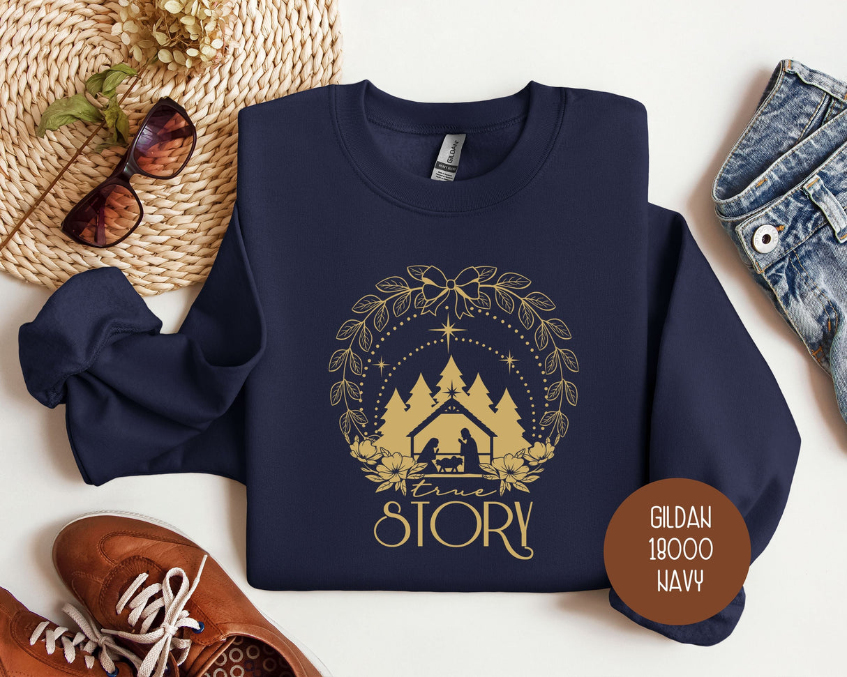 True Story Christmas Nativity Sweatshirt