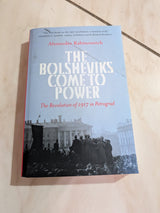 The Bolsheviks Come to Power: The Revolution of 1917 in Petrograd - Book by Alexander Rabinowitch