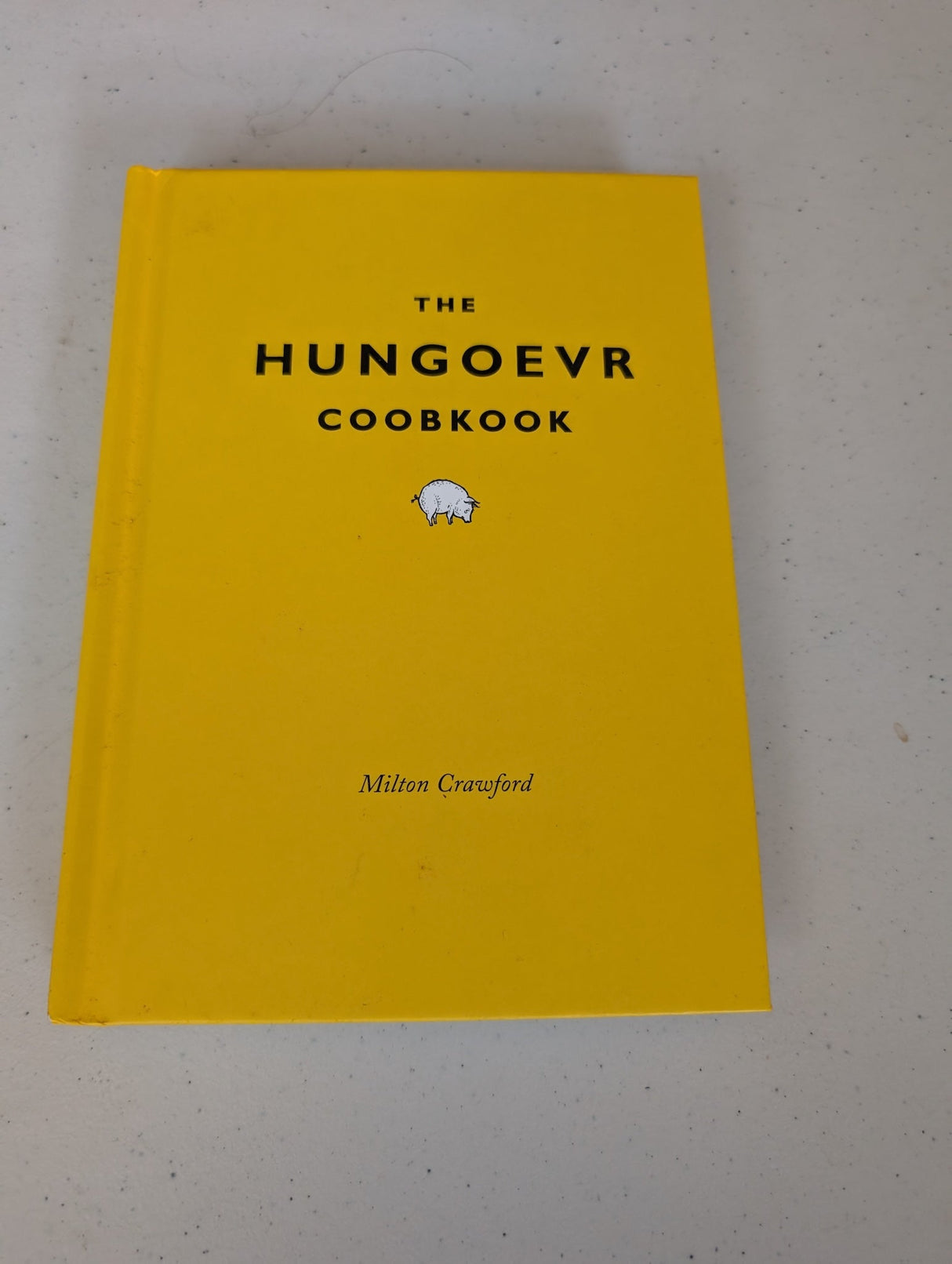 The Hungover Cookbook Book by Milton Crawford