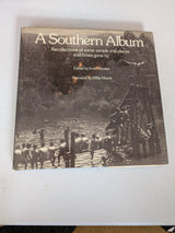 A Southern Album: Recollections of Some People and Places and Times Gone By book by Willie Morris and Irwin Glusker