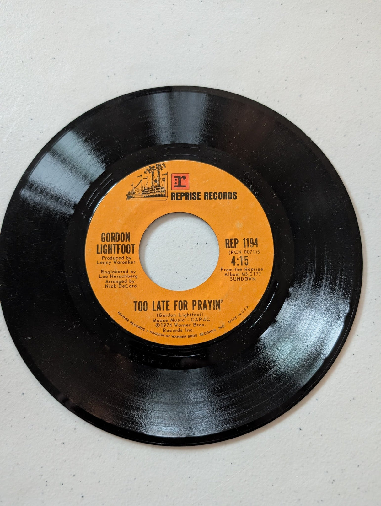 Gordon Lightfoot -Sundown - Too Late For Prayin’ - 1974 (7 in, 45 RPM, Single, Vinyl Record Album)