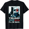 Trump 2024 I'Ll Be Back Elect Donald Trump 2024 Election Pure Cotton T-Shirt Vintage T Shirt Womens Tees Ropa Hombre Unisex - Lootquake