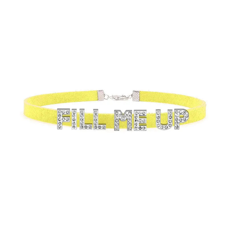 Sexy Suggestive Letter FILL ME UP Choker Necklace Women Goth Collar Chocker Cosplay Costume Party Original Personalized Jewelry - Lootquake