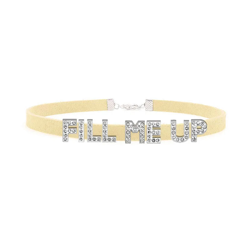 Sexy Suggestive Letter FILL ME UP Choker Necklace Women Goth Collar Chocker Cosplay Costume Party Original Personalized Jewelry - Lootquake