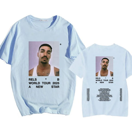 A New Star World Tour 2025 Rels B Tshirt Hip Hop Unisex Streetwear Short Sleeve Round Neck Mens Tee-shirt Print Clothing Casual - Lootquake