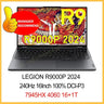 Lenovo LEGION R9000P 2024 E-sports AMD Ryzen R9 7945HX RTX4060 16/32GB RAM 1TB SSD 16" 2.5K 240Hz Screen - Lootquake