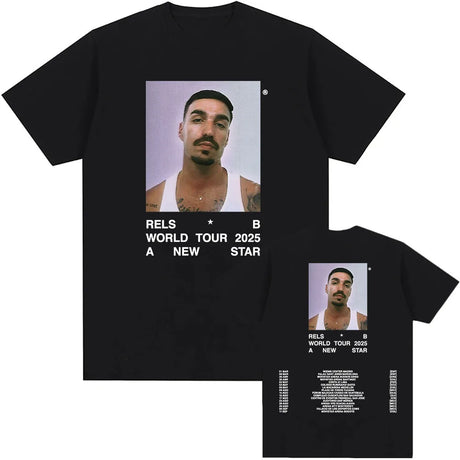 A New Star World Tour 2025 Rels B Tshirt Hip Hop Unisex Streetwear Short Sleeve Round Neck Mens Tee-shirt Print Clothing Casual - Lootquake