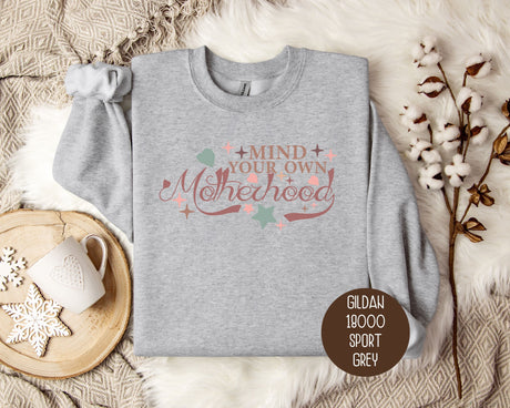Mind Your Own Motherhood Sweatshirt-4