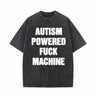 Autism Powered Fuck Machine T-shirt