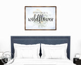 In a Field of Roses She Is a Wildflower - Bedroom Wall Art - Nursery Wall Art - Contemporary Decor - Girls Room Wall Decor - 310335