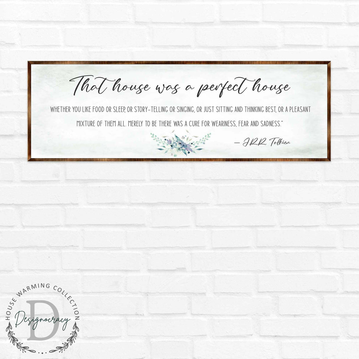 Perfect House - Wooden Inspirational Decor - JRR Tolkien - Book Quotes - Housewarming Gift - Lord of the Rings - Living Room - 310322