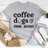Coffee Dogs & Crime Shows Tee-0
