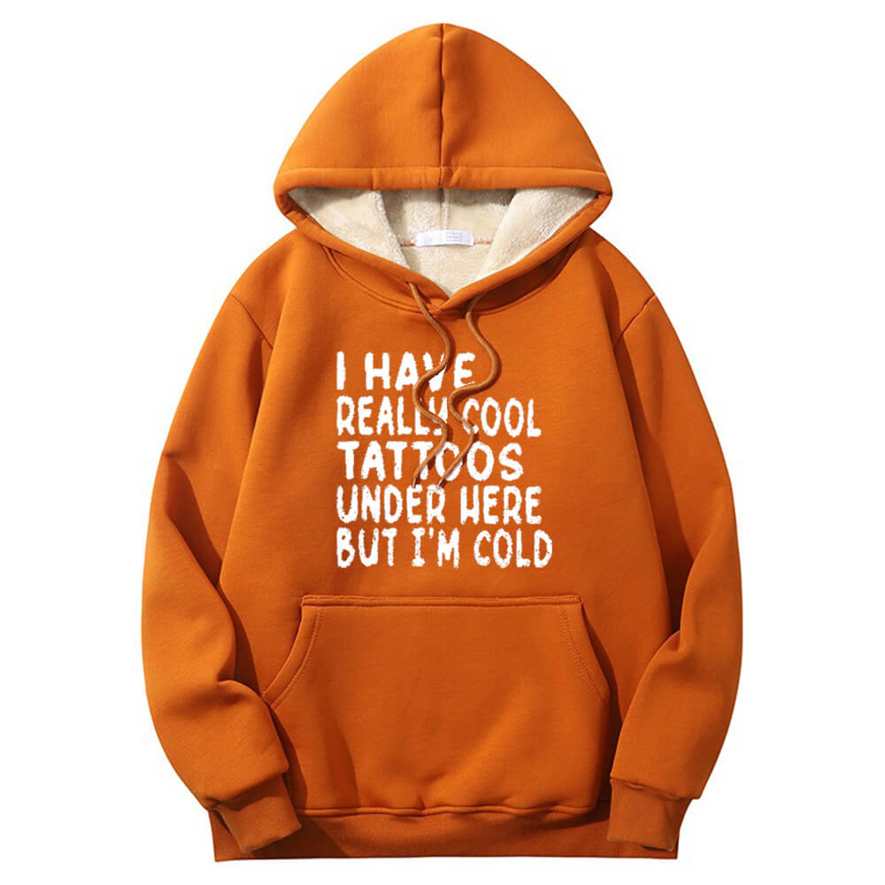 Multicolor I Have Really Cool Tattoos Crew Collar Fleece Hoodie