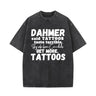 Dahmer Said Tattoos Taste Terrible Short Sleeve T-shirt