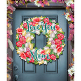 Love You Mom Flowers Holiday Door Wreath by G. DeBrekht - Easter Spring Decor - 8185303H