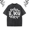 Enter If You Dare Vintage Washed T-shirt