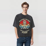 Everything Is Fine Skull T-shirt