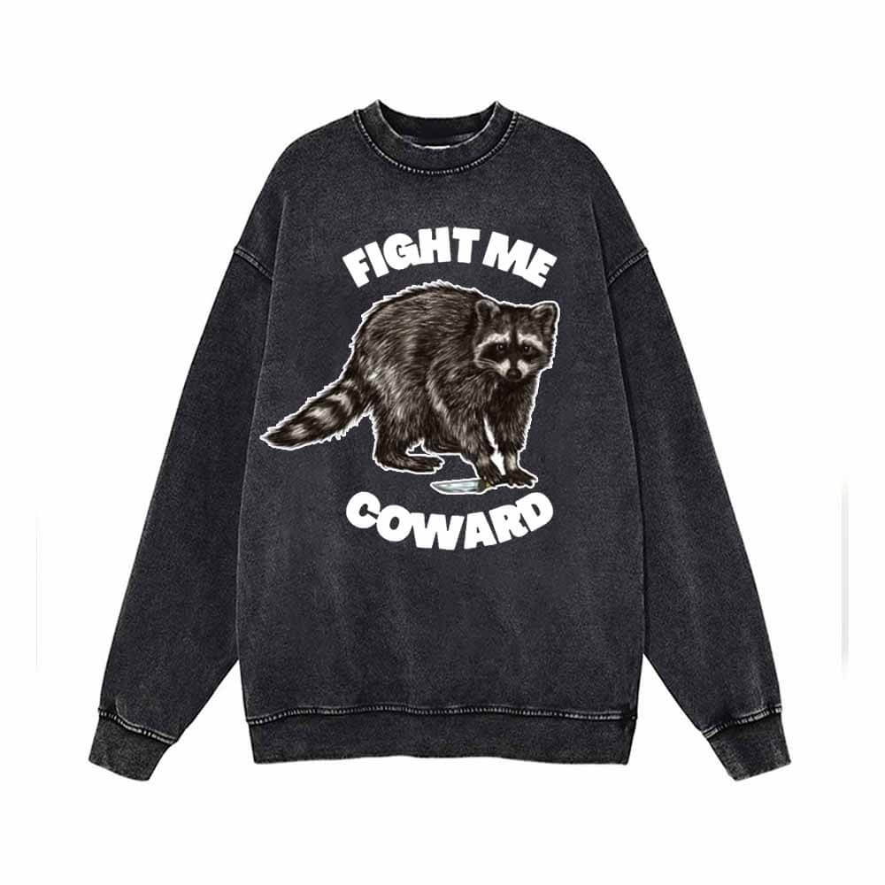 Fight Me Coward Vintage Washed Sweatshirt