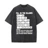 Fill In The Blanks Vintage Washed Short Sleeve T-shirt