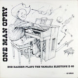 "One Man Opry" Bob Hacker Plays The Yamaha Electone D-80 (VINYL) | Near Mint (NM) Excellent (EX)
