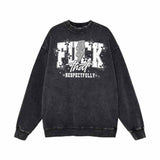 Fuck That Respectfully Vintage Washed Sweatshirt