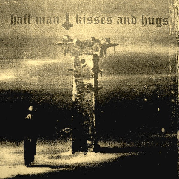 Half Man / Kisses And Hugs | Very Good Plus (VG+) Very Good Plus (VG+)