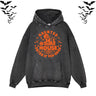 Halloween Funny Saying Vintage Washed Hoodie Sweatshirt