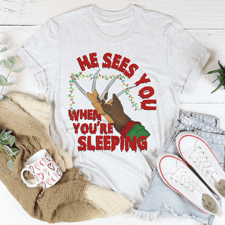 He Sees You When You're Sleeping Tee-0