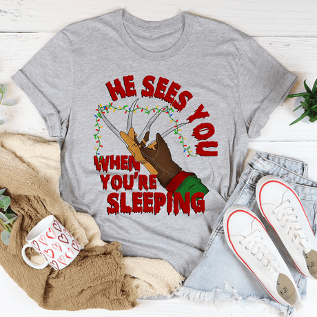 He Sees You When You're Sleeping Tee-1
