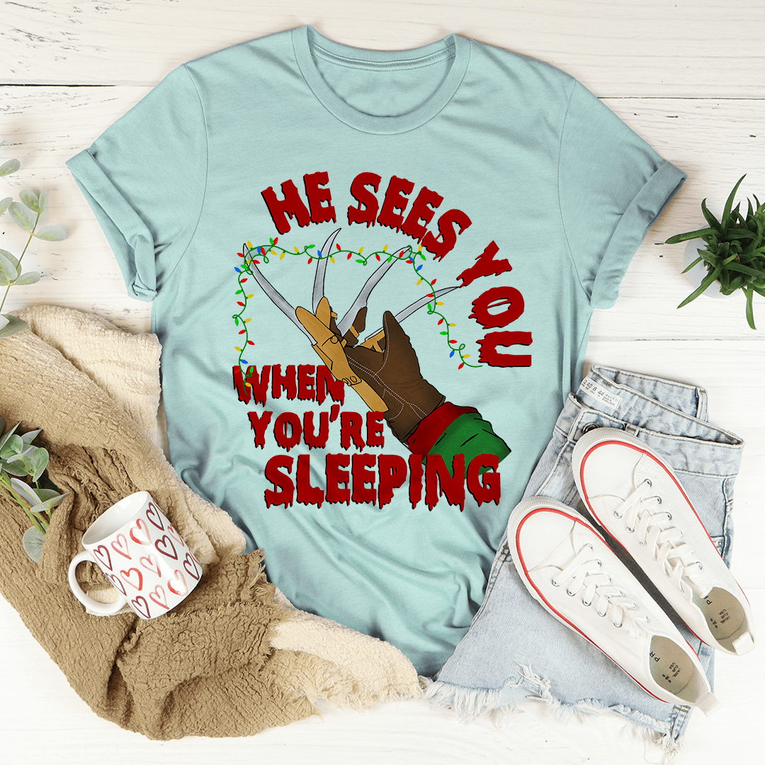 He Sees You When You're Sleeping Tee-3