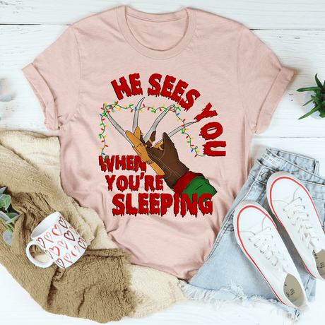 He Sees You When You're Sleeping Tee-2